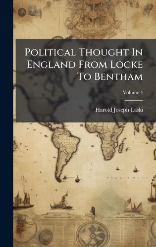 Cover image for Political Thought In England From Locke To Bentham