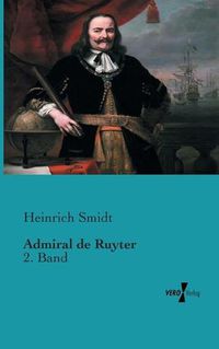 Cover image for Admiral de Ruyter: 2. Band