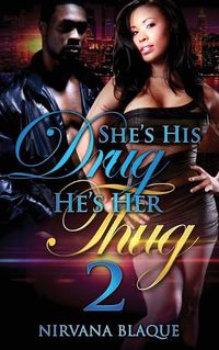 Cover image for She's His Drug, He's Her Thug 2