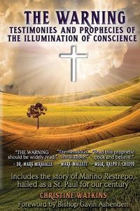 Cover image for The Warning: Testimonies and Prophecies of the Illumination of Conscience