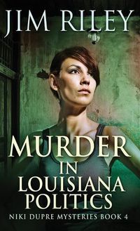 Cover image for Murder in Louisiana Politics