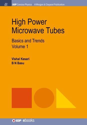 Cover image for High Power Microwave Tubes: Basics and Trends, Volume 1