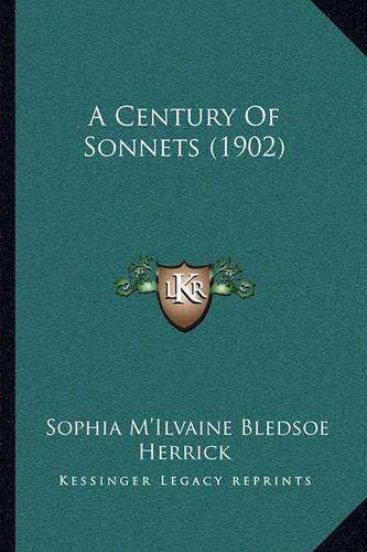 Cover image for A Century of Sonnets (1902)