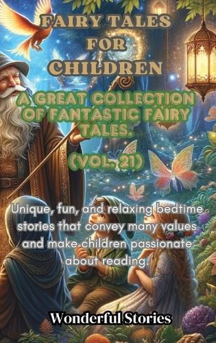 Cover image for Children's Fables A great collection of fantastic fables and fairy tales. (Vol.21)