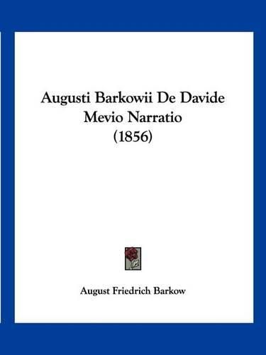 Augusti Barkowii de Davide Mevio Narratio (1856)