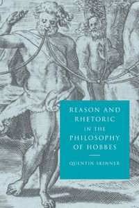 Cover image for Reason and Rhetoric in the Philosophy of Hobbes