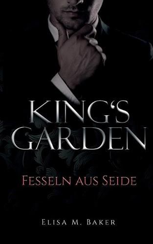 Cover image for King's Garden: Fesseln aus Seide