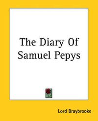 Cover image for The Diary Of Samuel Pepys