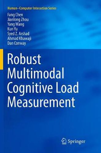 Robust Multimodal Cognitive Load Measurement