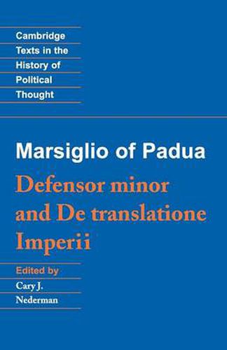 Cover image for Marsiglio of Padua: 'Defensor minor' and 'De translatione imperii