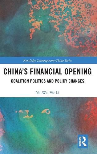 China's Financial Opening: Coalition Politics and Policy Changes