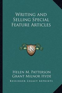 Cover image for Writing and Selling Special Feature Articles
