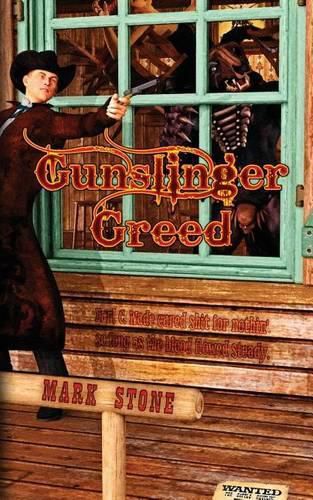 Cover image for Gunslinger Greed: A Weird Western Tale