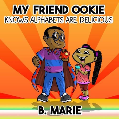 Cover image for My Friend Ookie Knows Alphabets Are Delicious