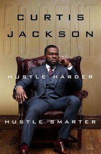 Cover image for Hustle Harder, Hustle Smarter