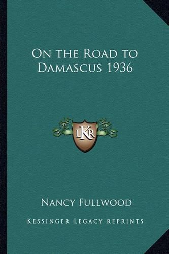 Cover image for On the Road to Damascus 1936