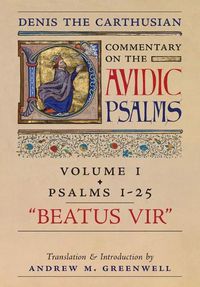 Cover image for Beatus Vir (Denis the Carthusian's Commentary on the Psalms): Vol. 1 (Psalms 1-25)