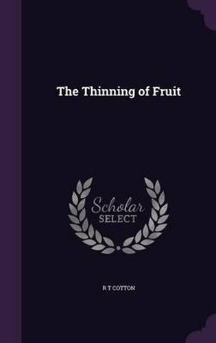 Cover image for The Thinning of Fruit