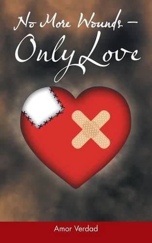 Cover image for No More Wounds - Only Love