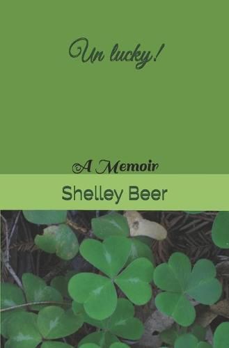 Un lucky!: A Memoir