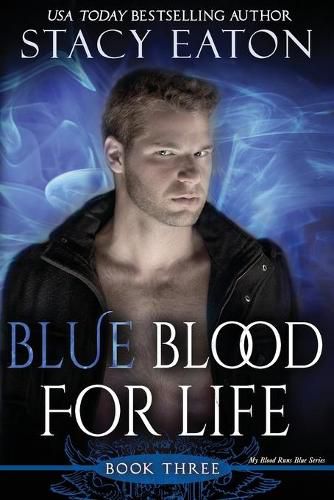 Cover image for Blue Blood for Life: Book 2 in the My Blood Runs Blue Series