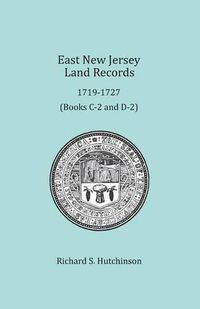 Cover image for East New Jersey Land Records, 1719-1727