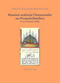 Cover image for Klassisch-Arabische Chrestomathie Aus Prosaschriftstellern