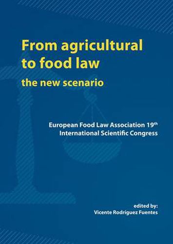 Cover image for From Agricultural to Food Law: the New Scenario