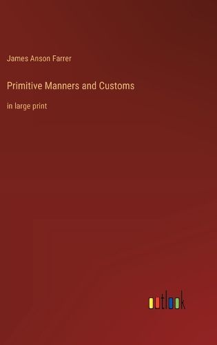 Cover image for Primitive Manners and Customs