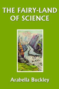 Cover image for The Fairy-Land of Science