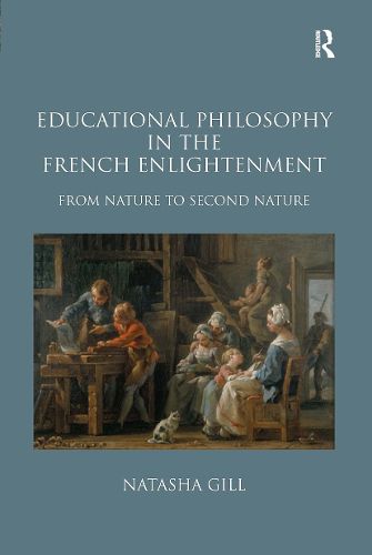 Cover image for Educational Philosophy in the French Enlightenment