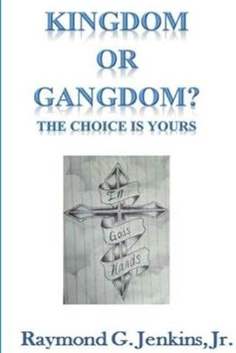 Kingdom or Gangdom - the Choice is Yours