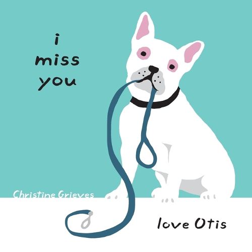 Cover image for I miss you, love Otis