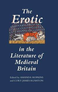 Cover image for The Erotic in the Literature of Medieval Britain