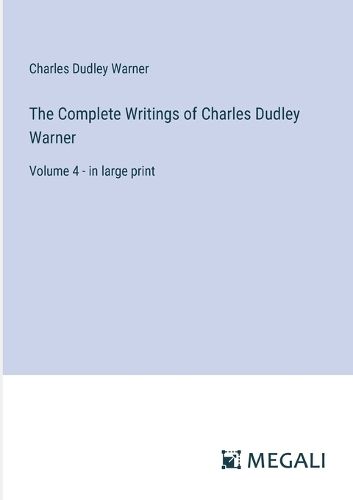 Cover image for The Complete Writings of Charles Dudley Warner