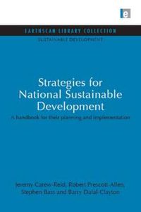 Cover image for Strategies for National Sustainable Development: A handbook for their planning and implementation