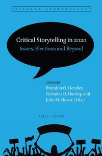 Cover image for Critical Storytelling in 2020: Issues, Elections and Beyond