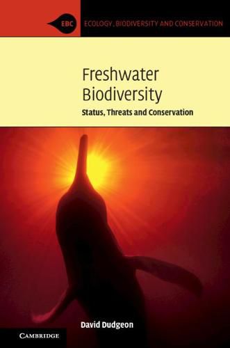 Cover image for Freshwater Biodiversity: Status, Threats and Conservation