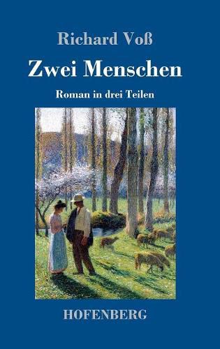 Cover image for Zwei Menschen: Roman in drei Teilen