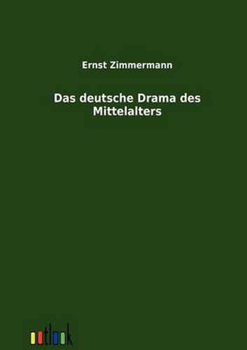 Cover image for Das deutsche Drama des Mittelalters