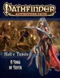 Cover image for Pathfinder Adventure Path: Hell's Rebels Part 4 - A Song of Silver