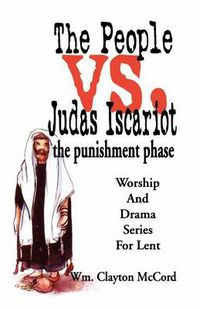 Cover image for People vs. Judas Iscariot: The Punishment Phase