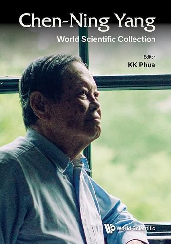 Cover image for Chen-ning Yang: World Scientific Collection