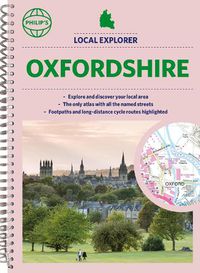 Cover image for Philip's Local Explorer Street Atlas Oxfordshire