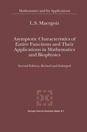 Cover image for Asymptotic Characteristics of Entire Functions and Their Applications in Mathematics and Biophysics