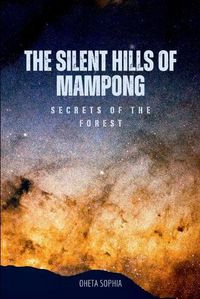 Cover image for The Silent Hills of Mampong