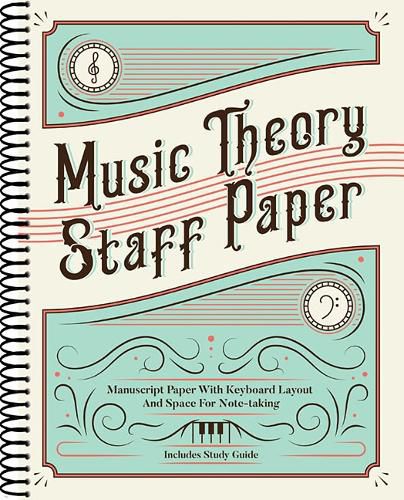 Cover image for Music Theory Staff Paper: Manuscript Paper with Keyboard Layout and Space for Note-Taking