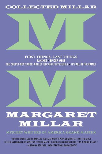 Cover image for Collected Millar: First Things, Last Things: Banshee; Spider Webs; It's All In The Family; Collected Short Fiction