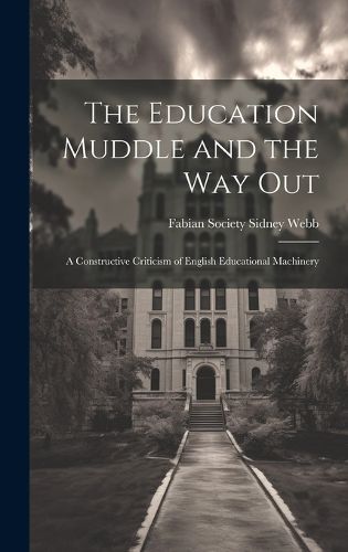 Cover image for The Education Muddle and the Way Out