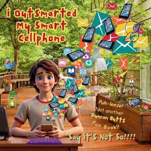 Cover image for i Outsmarted my Smart Cellphone